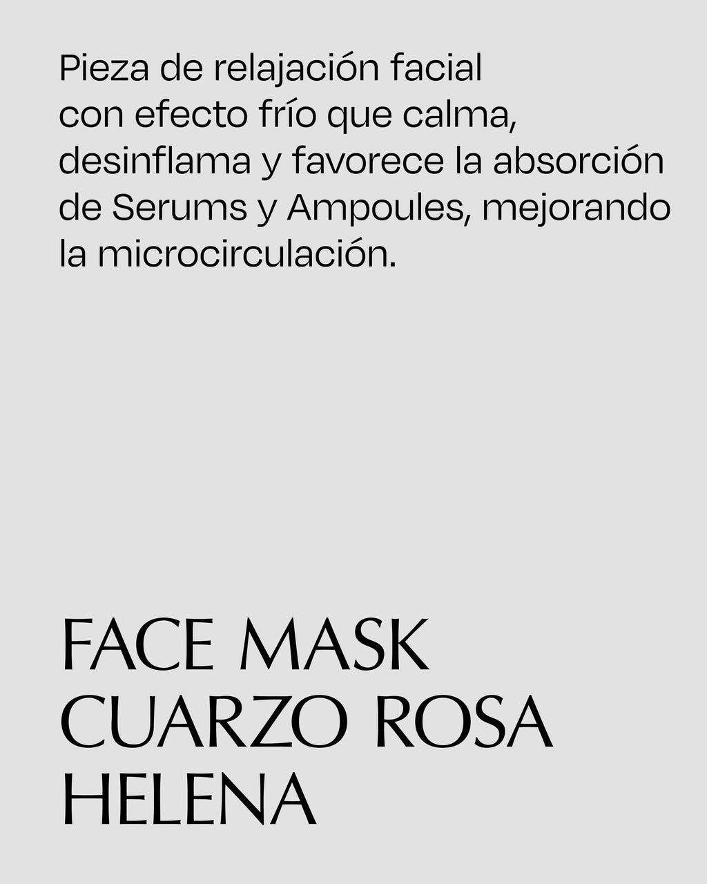 Face Mask Cuarzo Rosa HELENA